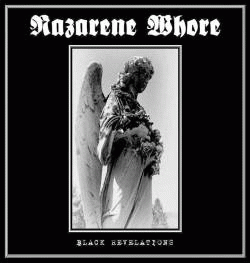 Nazarene Whore : Black Revelations - Canonizing the Inmortus